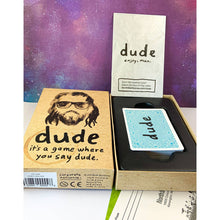 Load image into Gallery viewer, Dude Card Games by North Star Games® - &quot;The Game Where You Say Dude&quot;
